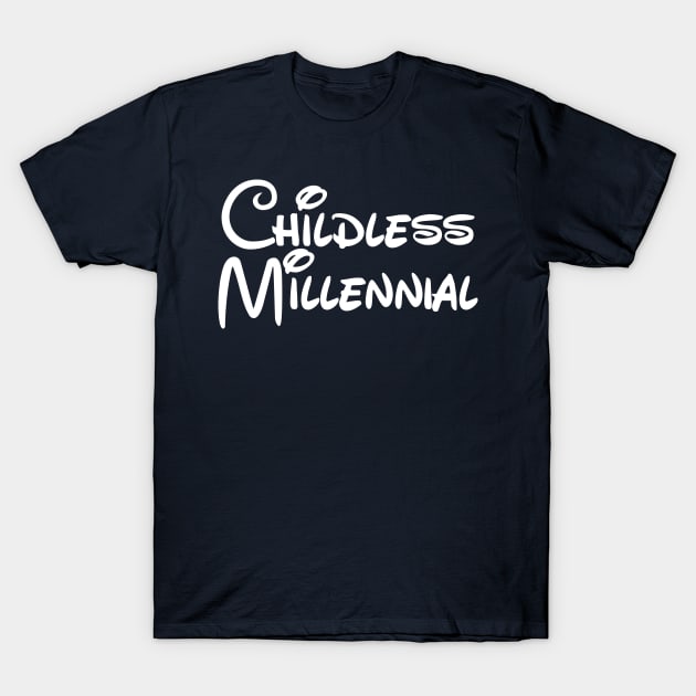 Childless Millennial T-Shirt by pscof42